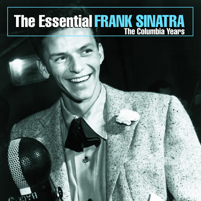 The Essential Frank Sinatra (The Columbia Years) - Compilation by