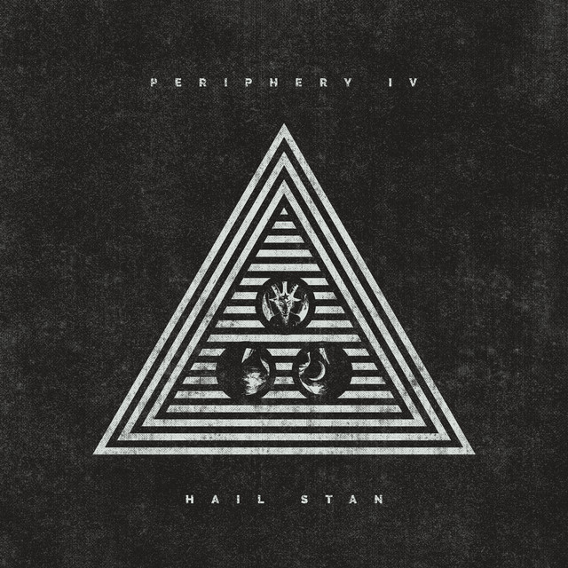 Periphery IV: HAIL STAN cover art