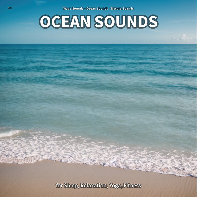 ** Ocean Sounds for Sleep, Relaxation, Yoga, Fitness cover art