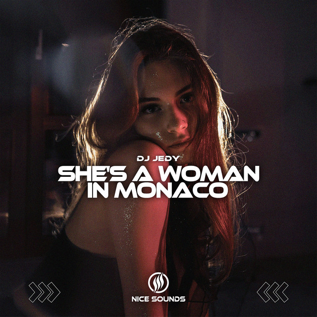 Обкладинка: She's a Woman in Monaco — DJ JEDY