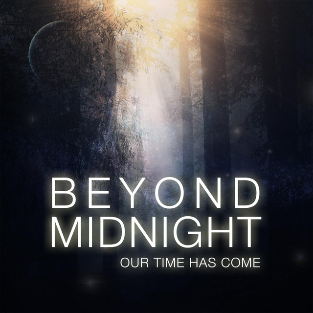 Beyond Midnight: Our Time Has Come cover art