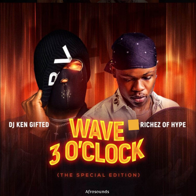 Wavez 3 O'Clock (The-Special-Edition) - Album by Afrosounds | Spotify