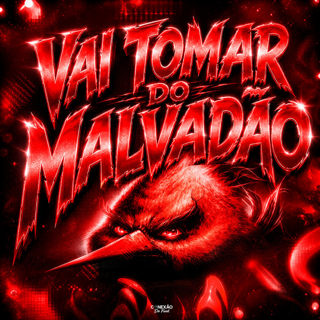 Vai Tomar Do Malvadão