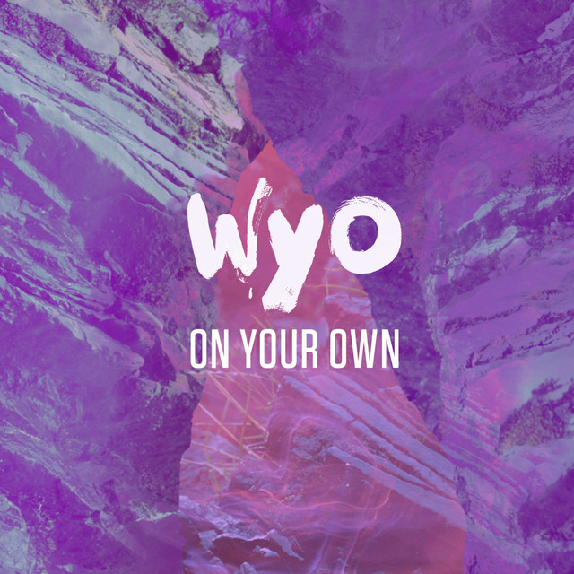 On Your Own