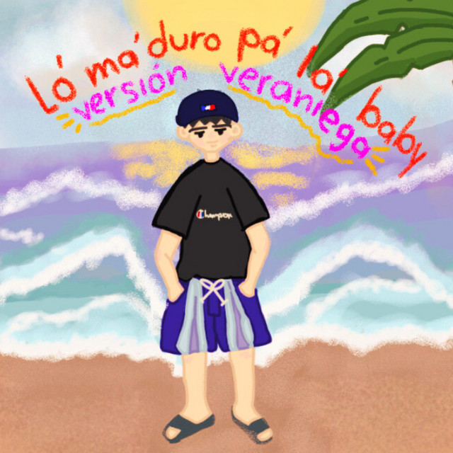Lo' Ma' Duro Pa La' Baby (Versión Veraniega) cover art