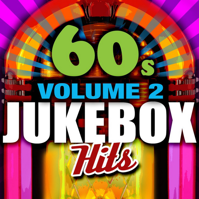 60's Jukebox Hits - Vol. 2 - Compilation by Various Artists | Spotify