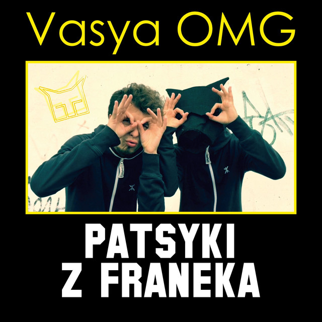 Обкладинка: Vasya OMG — Patsyki Z Franeka