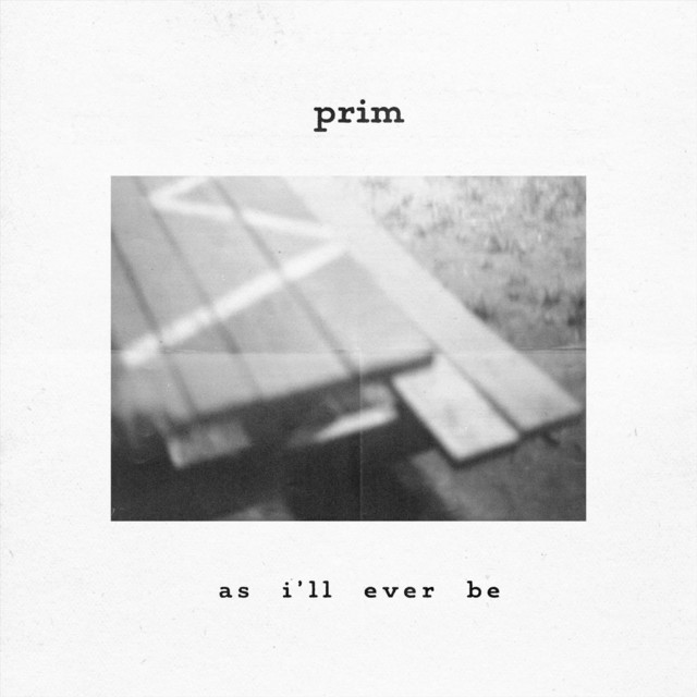As I'll Ever Be - EP by Prim | Spotify