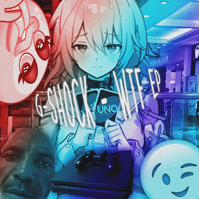 G-SHOCK: WTF EP cover art