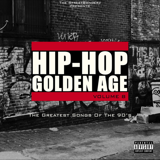 Hip-Hop Golden Age, Vol. 8 (The Greatest Songs of the 90's