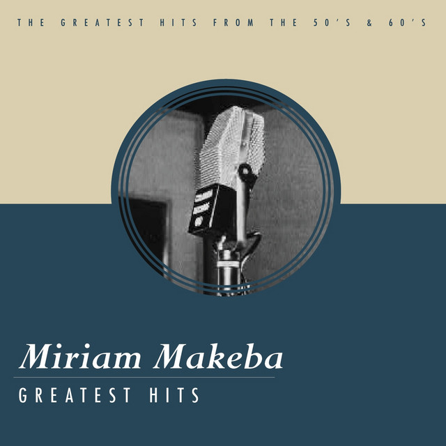 Greatest Hits - Compilation by Miriam Makeba | Spotify
