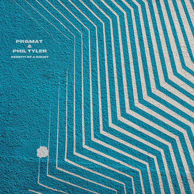 PRGMAT, Phil Tyler – Benefit Of a Doubt