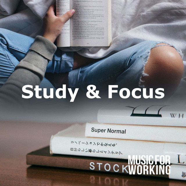 Study & Focus - Album by Music for Working | Spotify