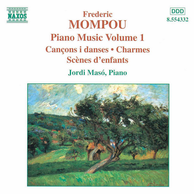Mompou, F.: Piano Music, Vol. 1 - Cancons I Danses / Charmes / Scenes D'Enfants cover art