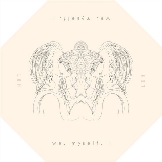 We, Myself, & I