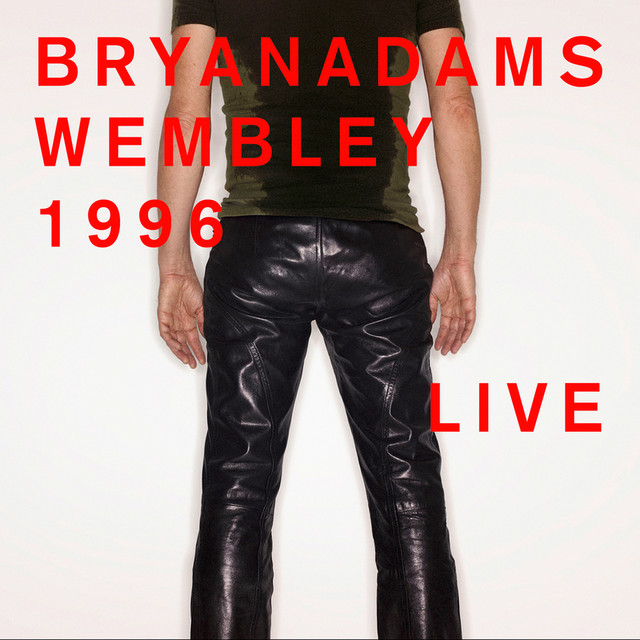 Listen to Wembley 1996 Live - Album by Bryan Adams | Spotify