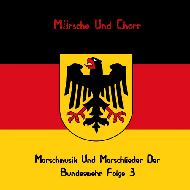 Marschmusik Und Marschlieder Der Bundeswehr Folge 3 cover art