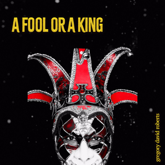 A Fool or a King