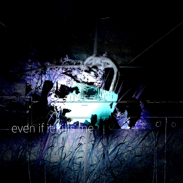 even if it kills me - song and lyrics by euphorian | Spotify