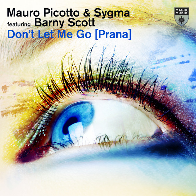 Don’t Let Me Go [Prana]