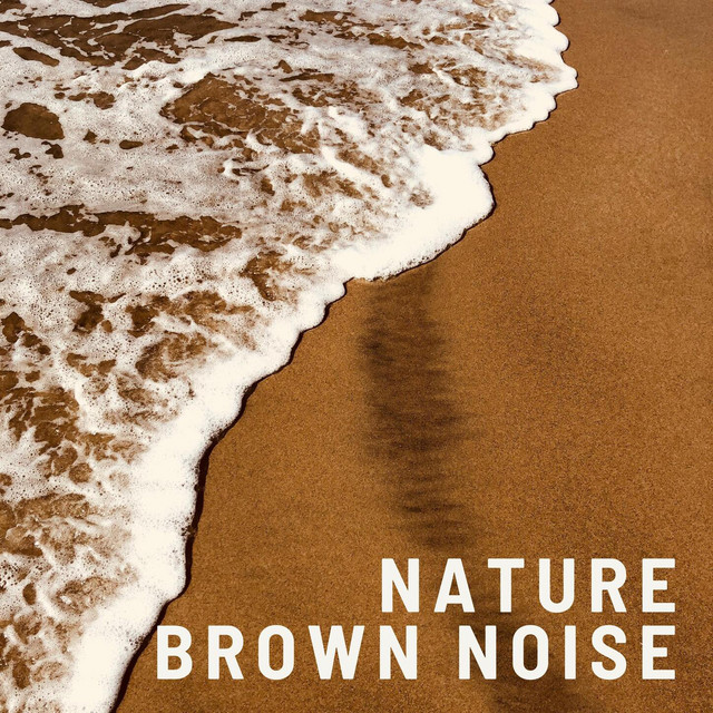 Nature Brown Noise