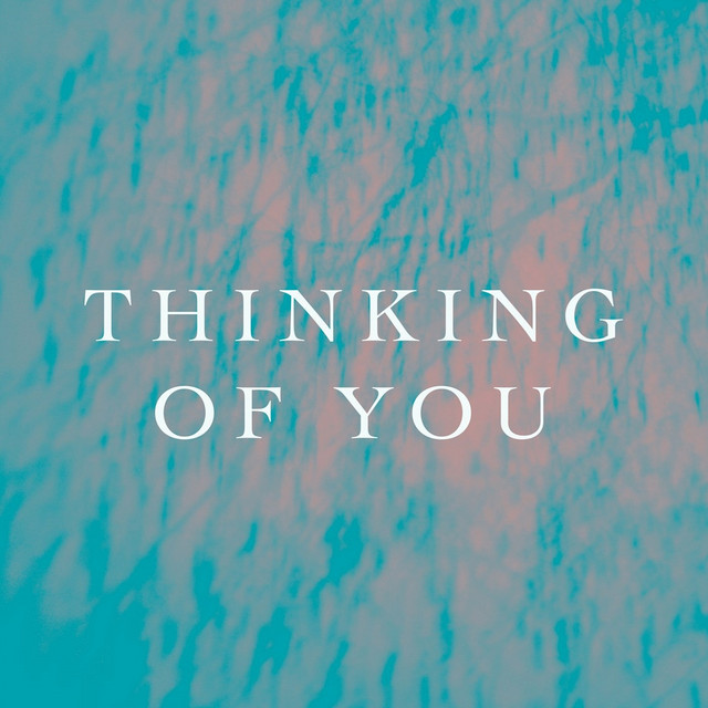 Thinking Of You