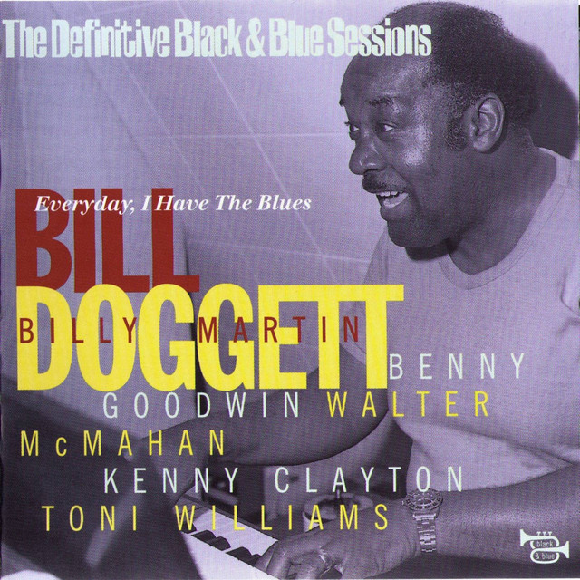 Everyday I Have the Blues (The Definitive Black & Blue Sessions)