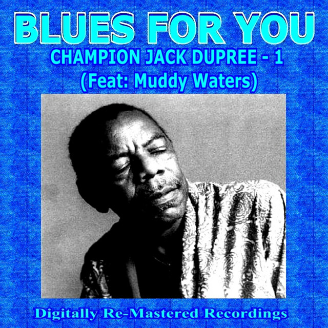 Blues For You - Champion Jack Dupree - 1 cover art