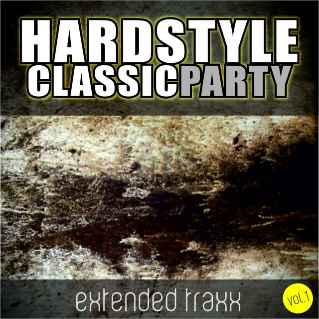 Hardstyle Classic Party, Vol. 1 (Extended Traxx) cover