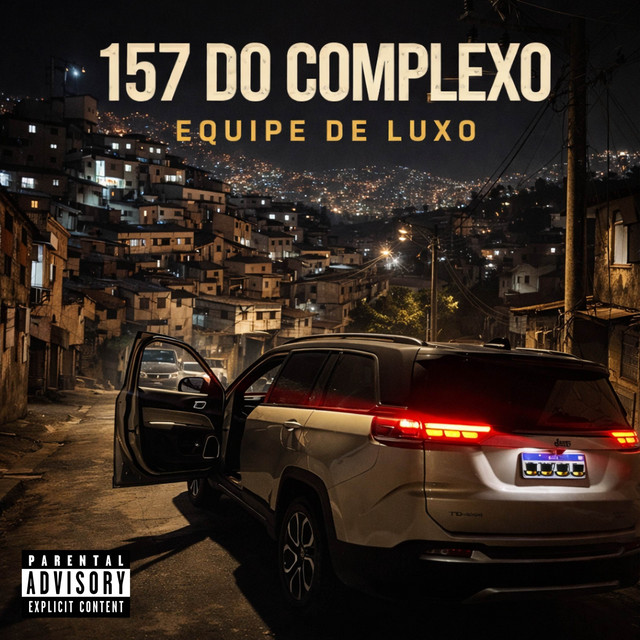 157 DO COMPLEXO EQUIPE DE LUXO