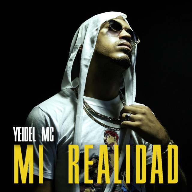 Mi Realidad - Single by Yeidel Mc | Spotify