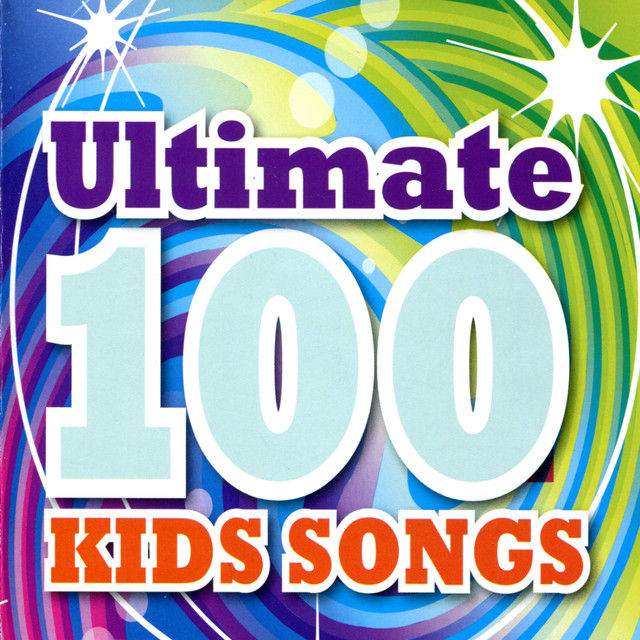Ultimate 100 Kids Songs cover art