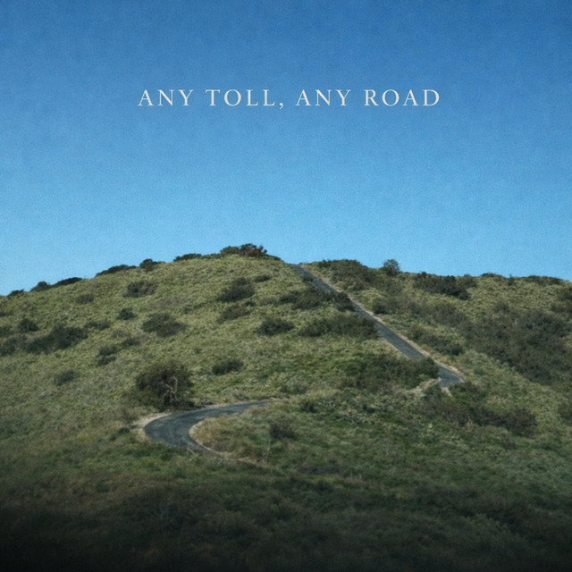 Any Toll, Any Road