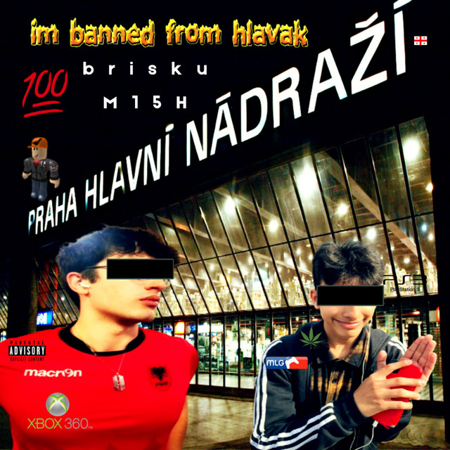 IM BANNED FROM HLAVÁK!!