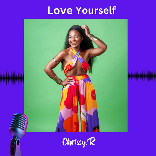 Love Yourself - Single by Chrissy.R | Spotify