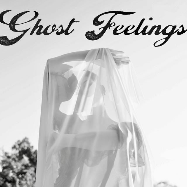 Ghost Feelings