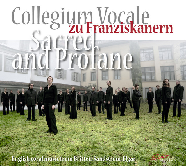 Sacred and Profane: English choral music from Britten, Sandström, Elgar