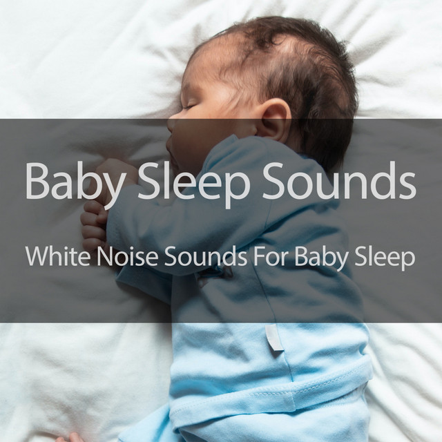 White Noise Baby Soothing Sleep Sounds