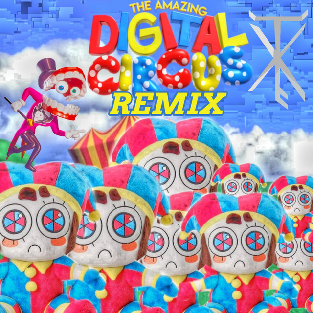 The Amazing Digital Circus (Remix) - Single by TxFx Astaror | Spotify