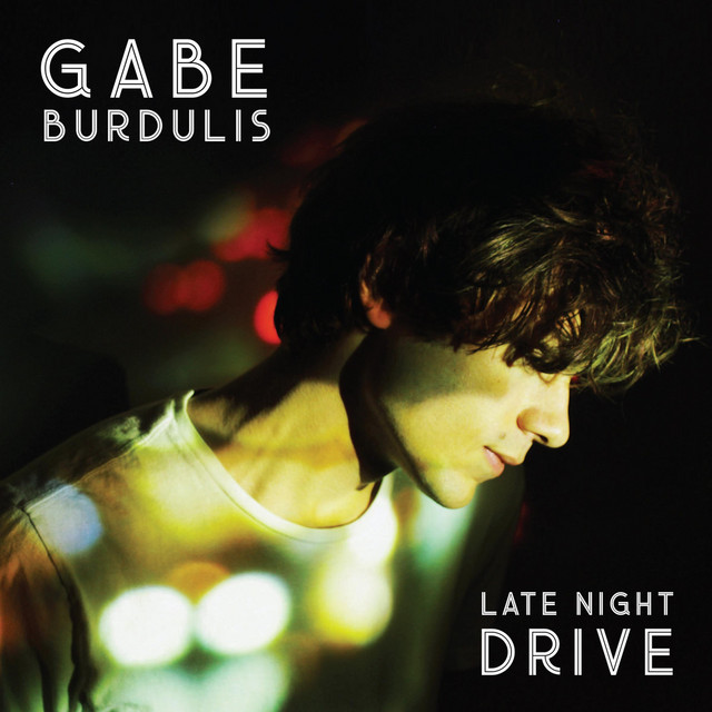 Late Night Drive Ep By Gabe Burdulis Spotify