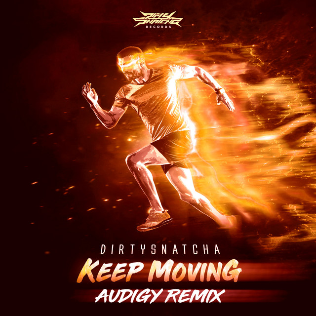 Keep Moving - Audigy Remix
