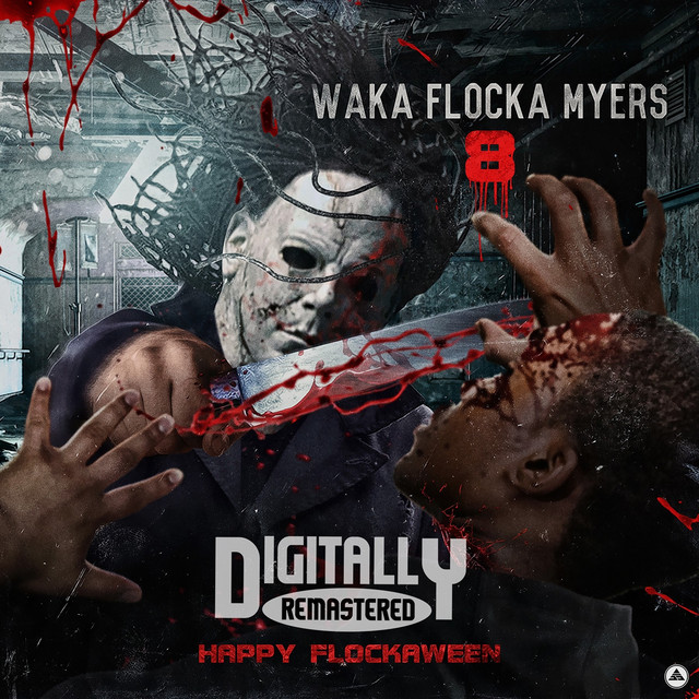 Waka Flocka Myers 8 - Album by Waka Flocka Flame | Spotify
