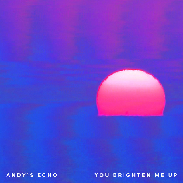 You Brighten Me Up