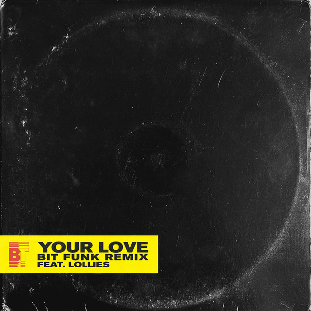Your Love (Bit Funk Remix)