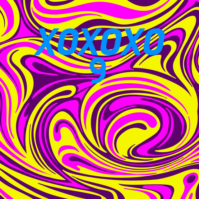XOXOXO 9 - Compilation by Various Artists | Spotify