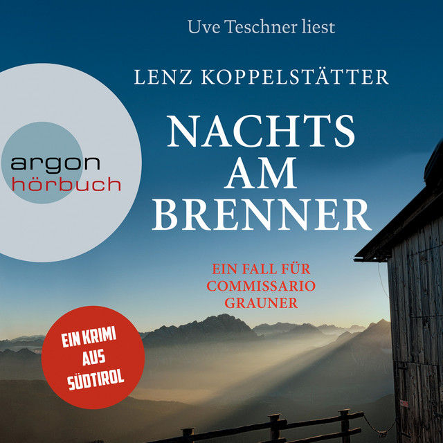 Nachts am Brenner [Commissario Grauner ermittelt, Band 3 (Ungekürzt)] cover art
