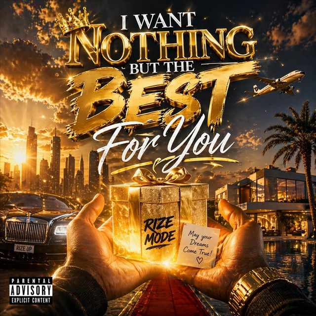 I Want Nothing but the Best for You