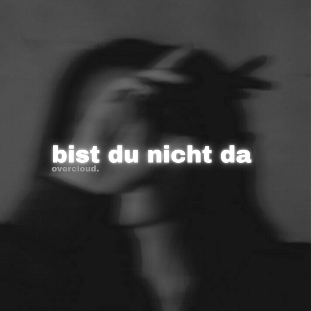 bist du nicht da