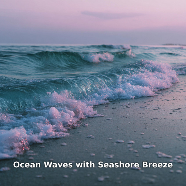 Ocean Waves with Seashore Breeze Ambience, Pt.31 cover art
