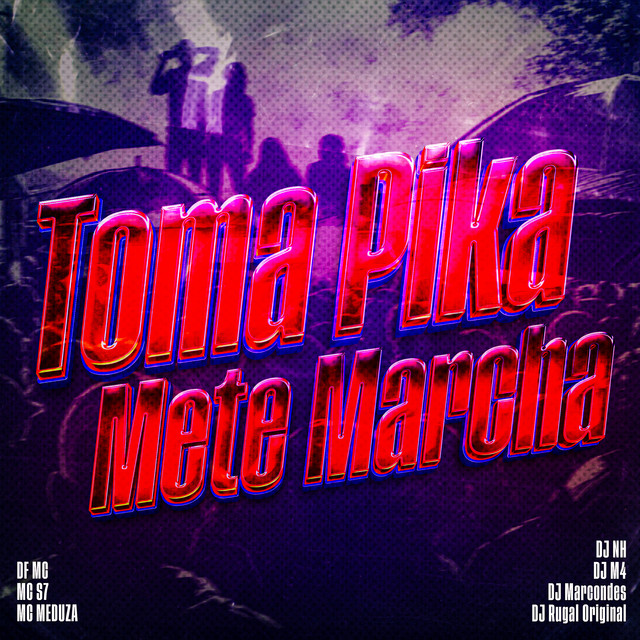 Toma Pika E Mete Marcha